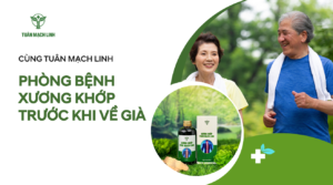 Bảo vệ sức khỏe trước khi về già với cao xương khớp Tuân Mạch Linh. 